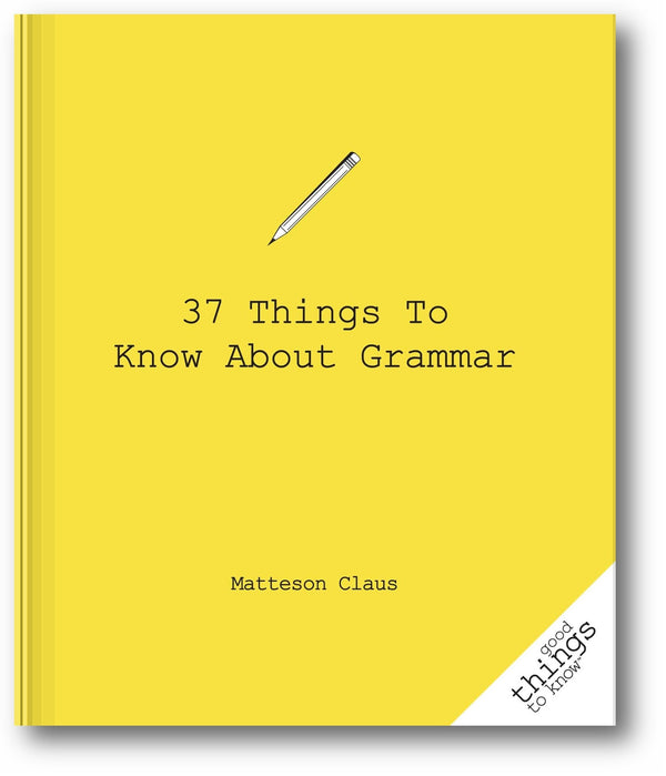 37 Things to Know About Grammar book cover