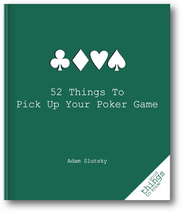 52 Things to Pick Up Your Poker Game book cover