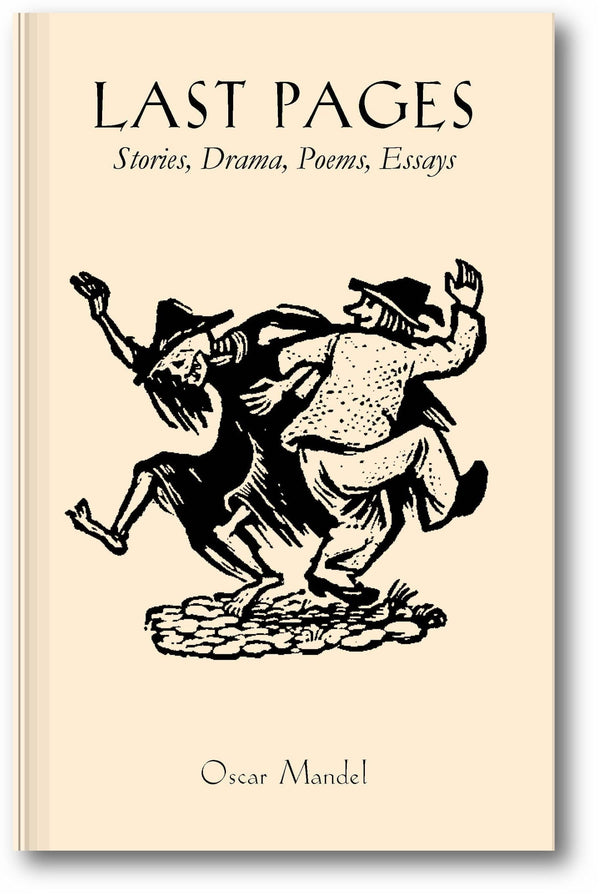 Last Pages: Stories, A Play, Poems, Essays book cover