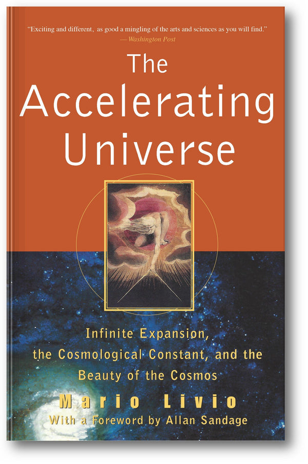 The Accelerating Universe: Infinite Expansion, the Cosmological Constant, and the Beauty of the Cosmos book cover
