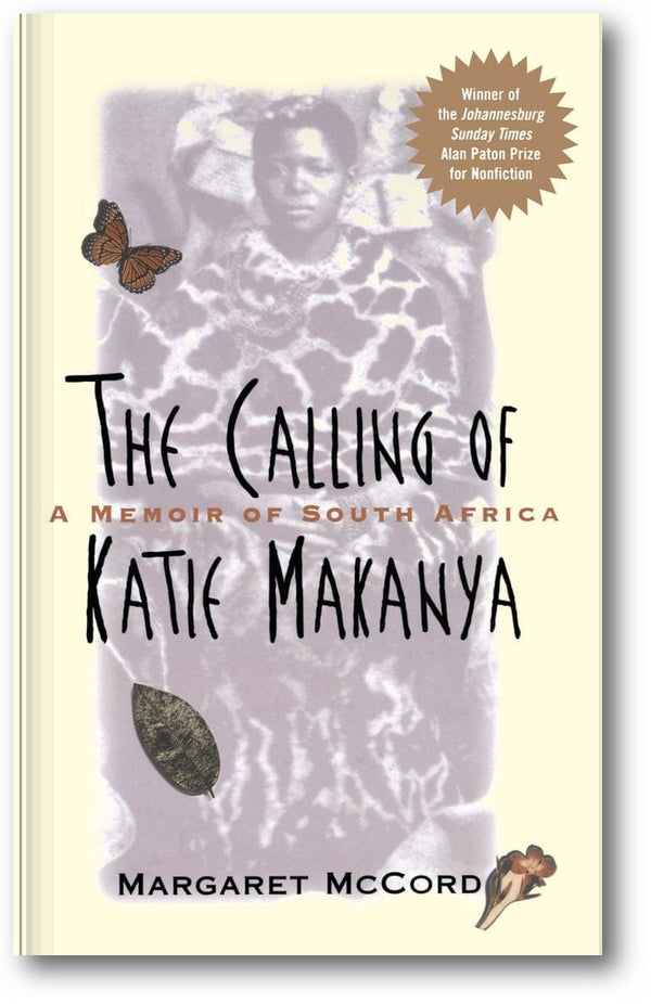The Calling of Katie Makanya: A Memoir of South Africa book cover