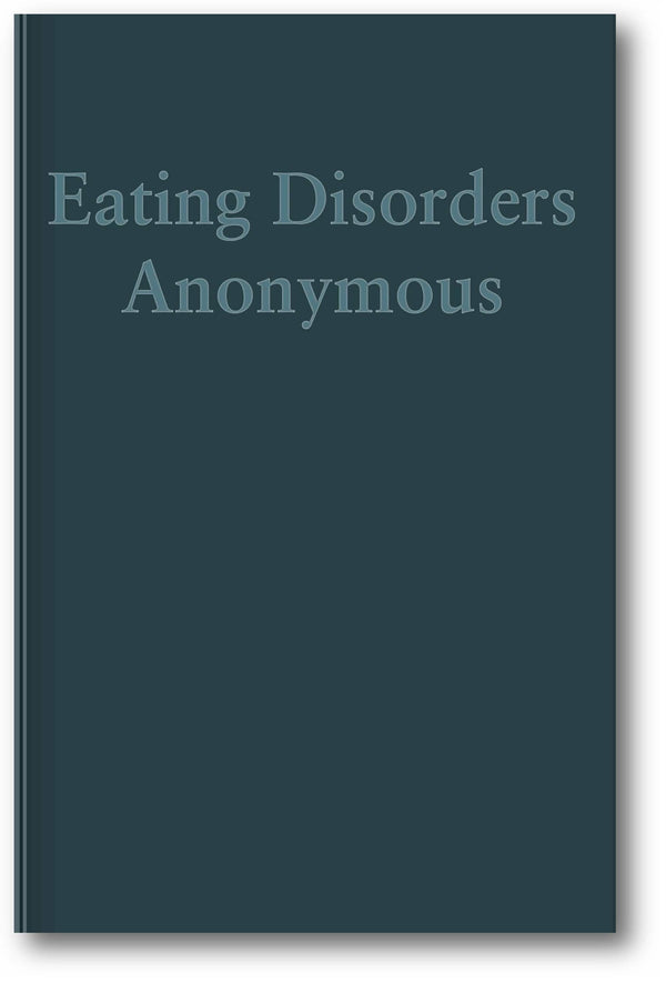 Eating Disorders Anonymous: The Story of How We Recovered from Our Eating Disorders book cover