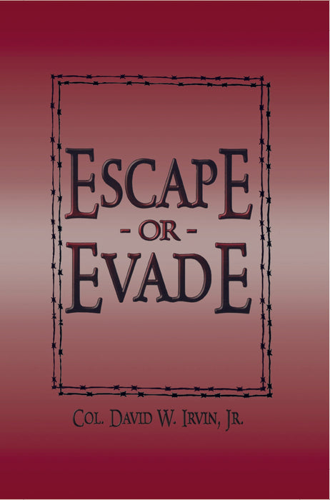 Escape or Evade