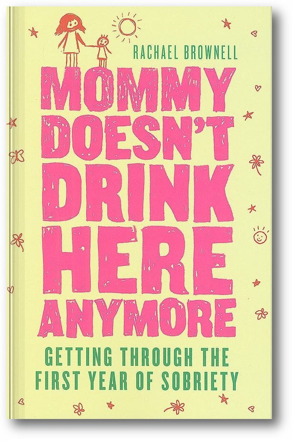 Mommy Doesn't Drink Here Anymore book cover