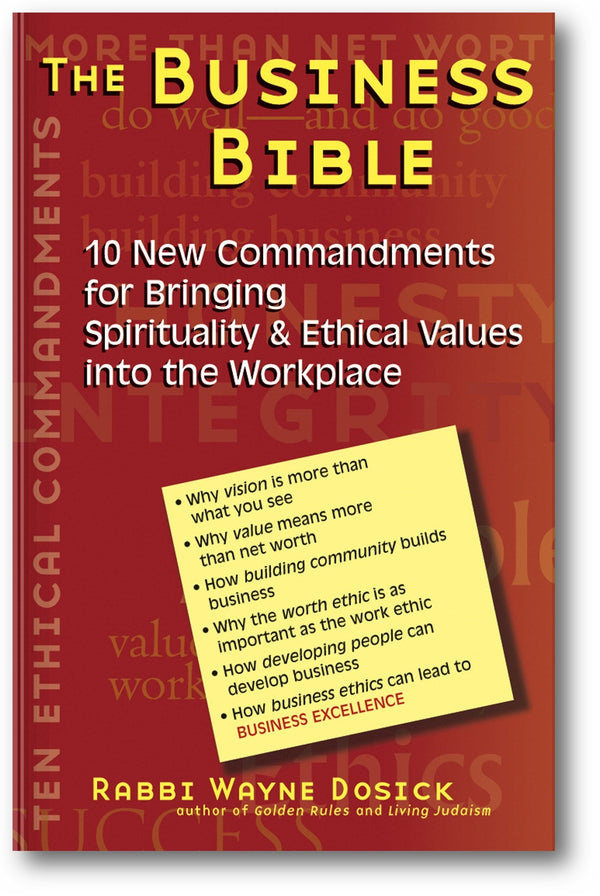 The Business Bible: 10 New Commandments for Bringing Spirituality & Ethical Values into the Workplace book cover