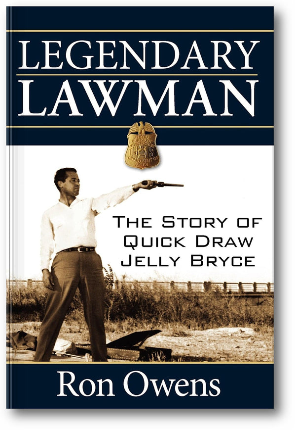 Legendary Lawman: The Story of Quick Draw Jelly Bryce book cover