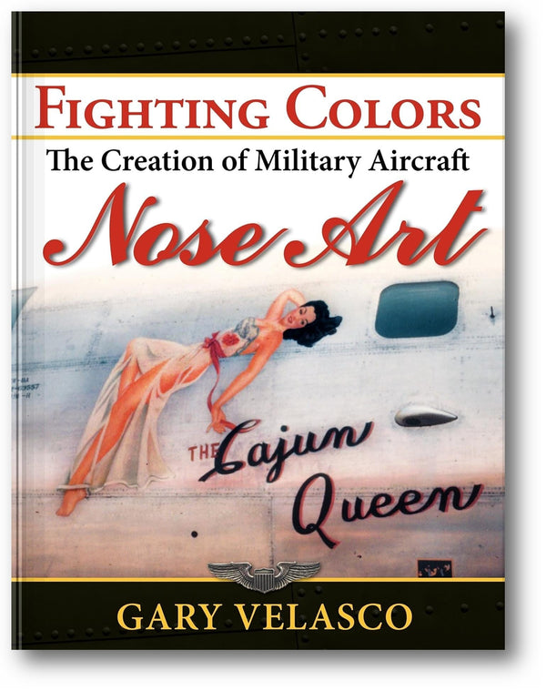 Fighting Colors: The Creation of Military Aircraft Nose Art book cover