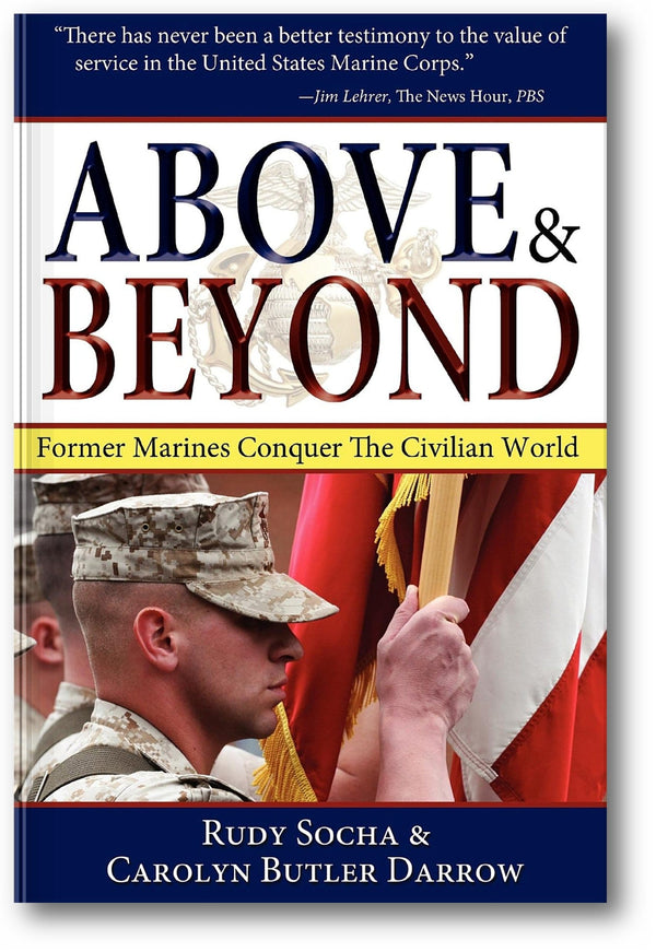 Above & Beyond, 3rd Ed.: Former Marines Conquer the Civilian World book cover