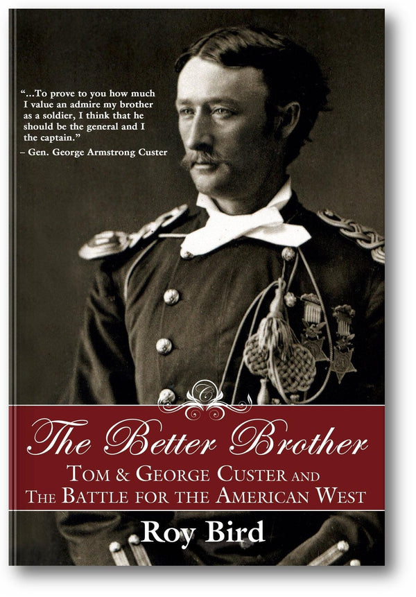 The Better Brother: Tom & George Custer and the Battle for the American West book cover