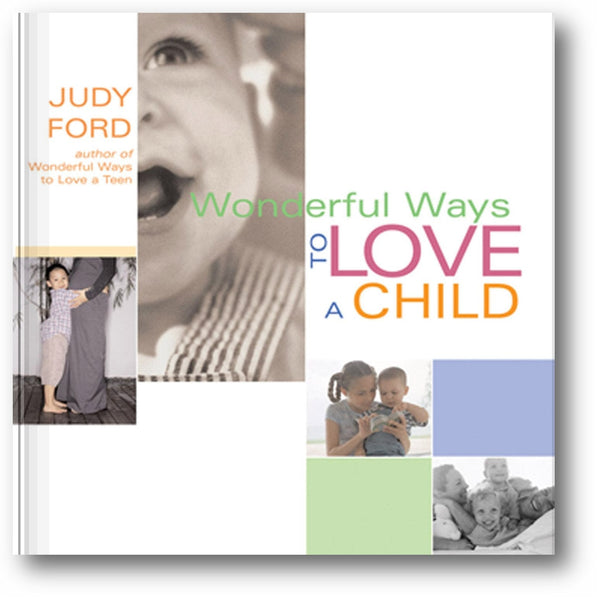 Wonderful Ways to Love a Child book cover
