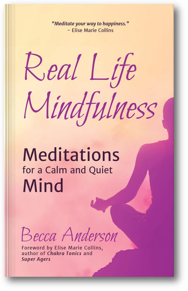 Real Life Mindfulness: Meditations for a Calm and Quiet Mind book cover