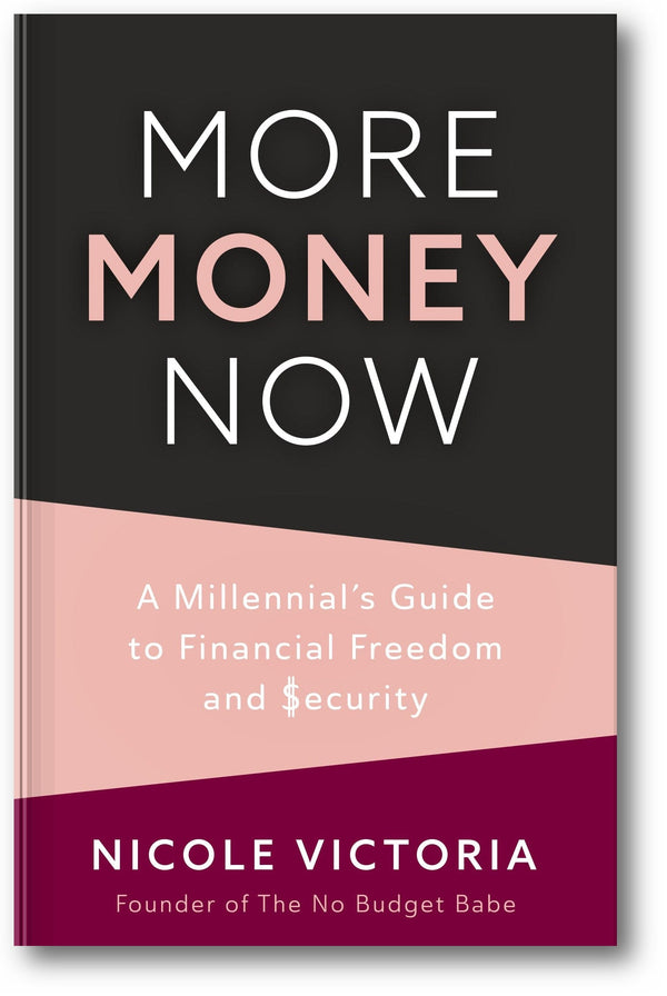 More Money Now: A Millennial’s Guide to Financial Freedom and Security book cover