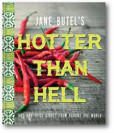 Jane Butel's Hotter than Hell Cookbook: Hot and Spicy Dishes From Around the World (2nd Edition) book cover
