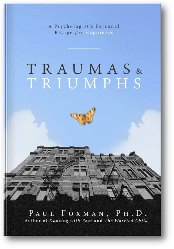Traumas and Triumphs: A Psychologist's Personal Recipe for Happiness book cover