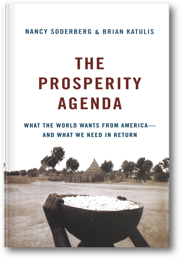 The Prosperity Agenda: What the World Wants from America—and What We Need in Return book cover