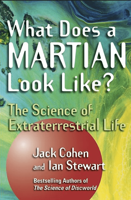 What Does a Martian Look Like?: The Science of Extraterrestrial Life