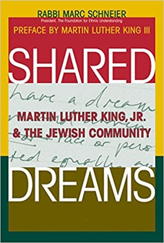 Shared Dreams: Martin Luther King, Jr. & the Jewish Community
