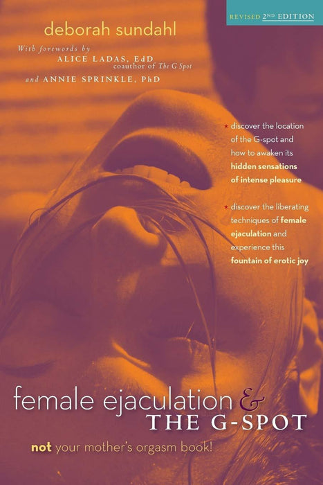 Female Ejaculation and the G-Spot (2nd Edition)