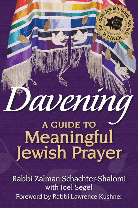 Davening: A Guide to Meaningful Jewish Prayer