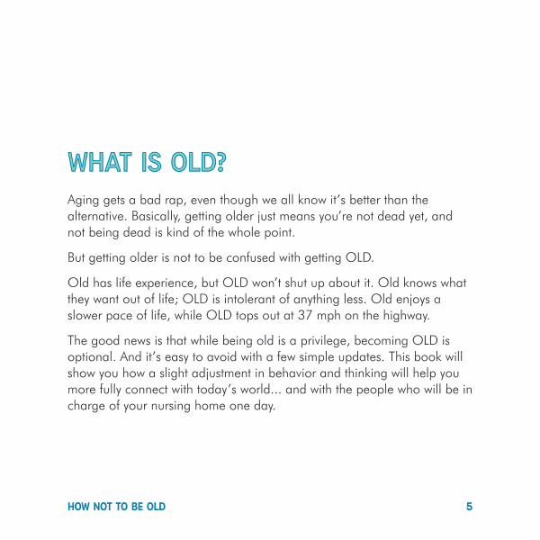 How Not to Be Old (Even If You Are)