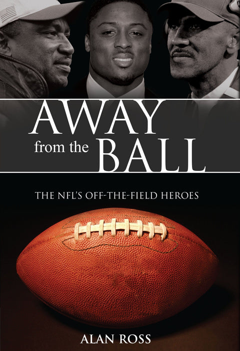 Away from the Ball: The NFL's Off-The-Field Heroes