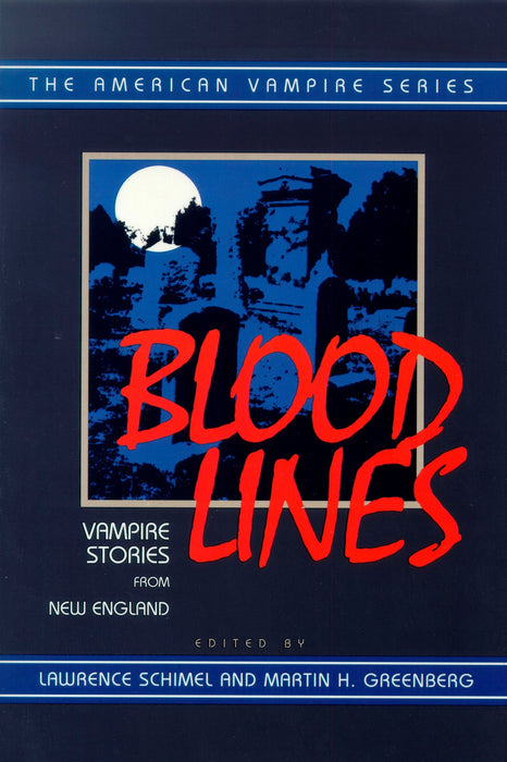 Blood Lines: Vampire Stories from New England (The American Vampire Series)