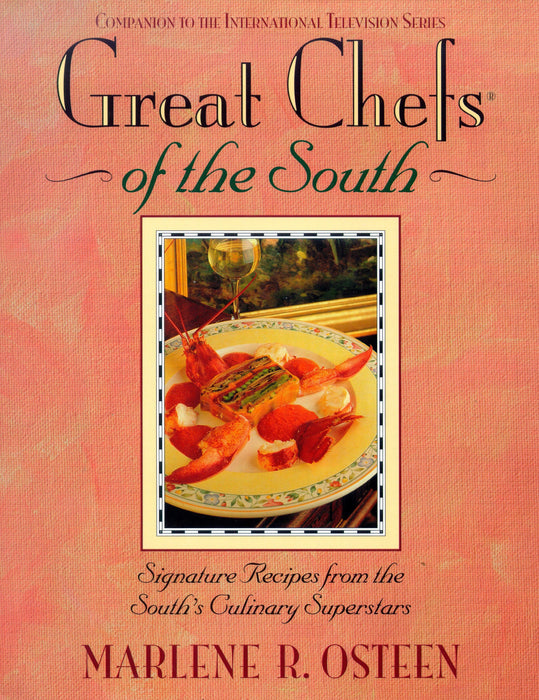 Great Chefs of the South: From the Television Series Great Chefs of the South