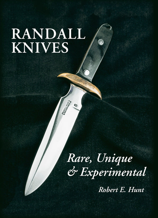Randall Knives: Rare, Unique, & Experimental