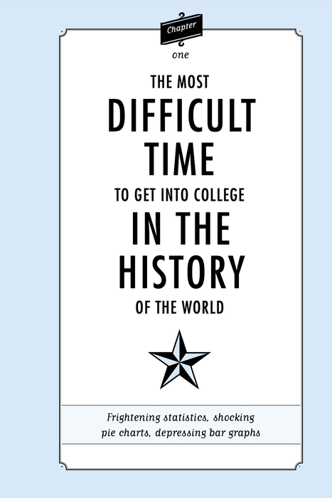 The Neurotic Parent's Guide to College Admissions: Strategies for Helicoptering, Hot-housing & Micromanaging
