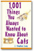 1,001 Things You Always Wanted To Know About Cats book cover