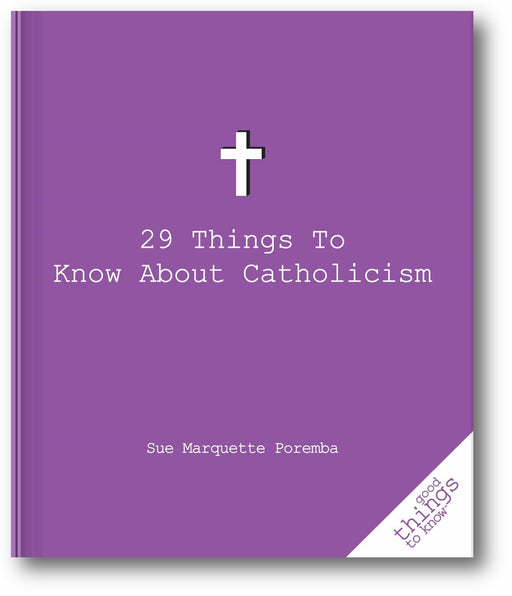 29 Things to Know About Catholicism book cover