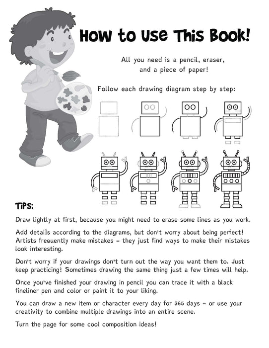 The Drawing Book for Kids: 365 Daily Things to Draw, Step by Step