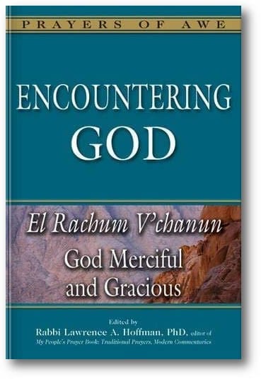 Encountering God: El Rachum V'chanun—God Merciful and Gracious (Prayers of Awe Series) book cover