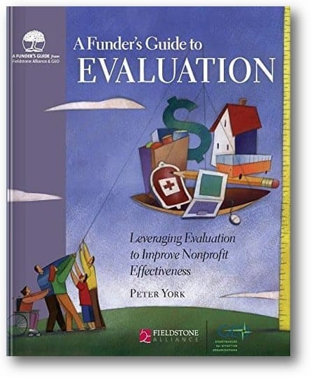 Funder's Guide to Evaluation: Leveraging Evaluation to Improve Nonprofit Effectiveness book cover