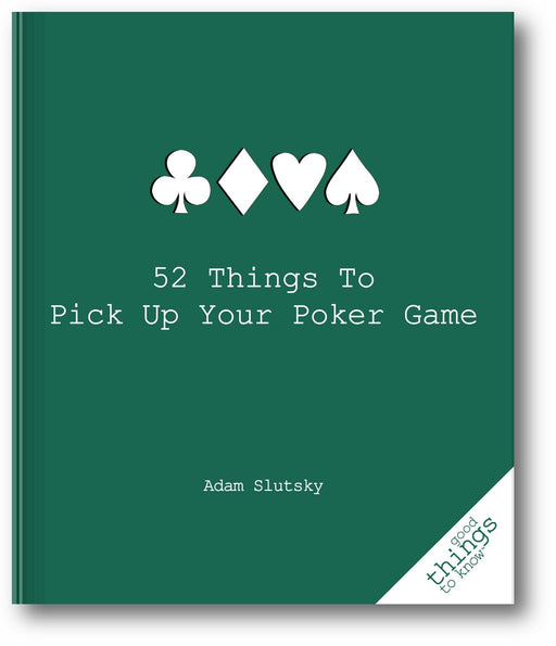 52 Things to Pick Up Your Poker Game book cover