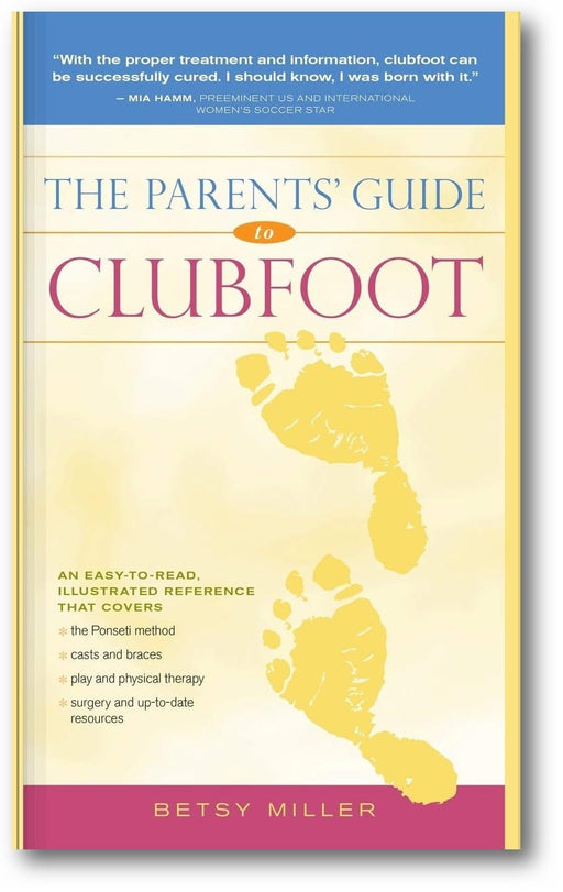 The Parents' Guide to Clubfoot book cover