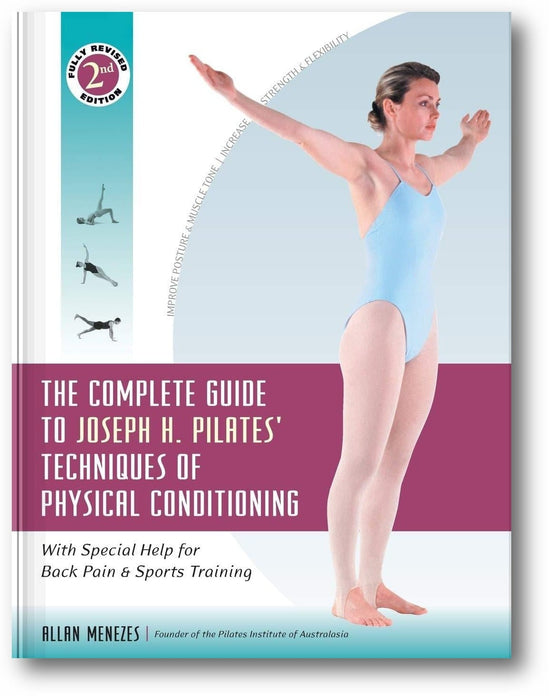The Complete Guide to Joseph H. Pilates' Techniques of Physical Conditioning: With Special Help for Back Pain and Sports Training book cover