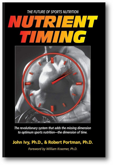 Nutrient Timing: The Future of Sports Nutrition book cover