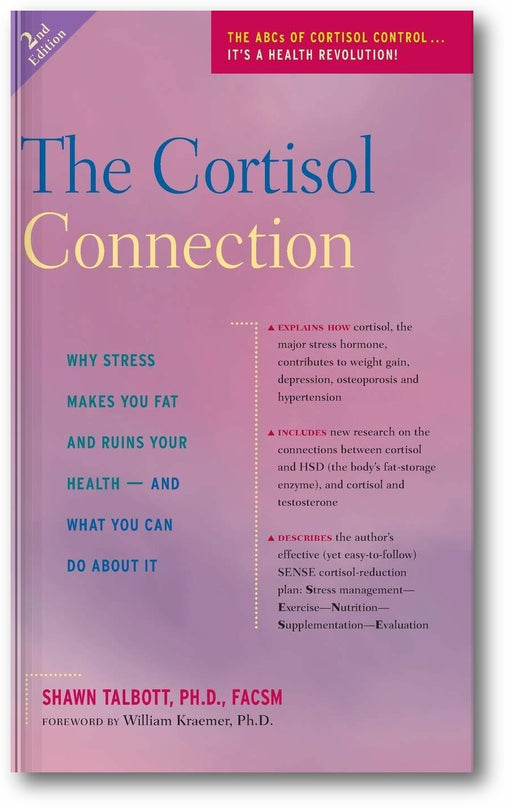 The Cortisol Connection: Why Stress Makes You Fat and Ruins Your Health And What You Can Do About It book cover