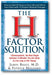 The H-Factor Solution: Homocysteine, the Best Single Indicator of Whether You Are Likely to Live Long or Die Young book cover