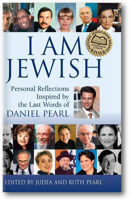 I Am Jewish: Personal Reflections Inspired by the Last Words of Daniel Pearl book cover