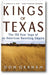Kings of Texas: The 150-Year Saga of an American Ranching Empire book cover