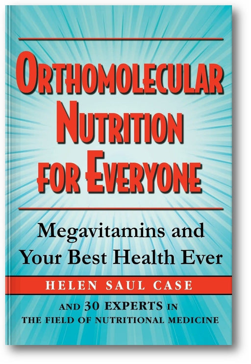 Orthomolecular Nutrition for Everyone: Megavitamins and Your Best Health Ever book cover