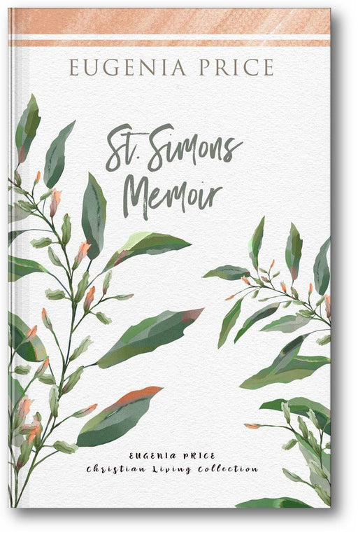 St. Simon's Memoir (The Eugenia Price Christian Living Collection) book cover