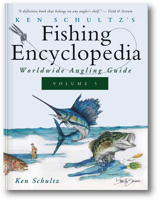 Ken Schultz's Fishing Encyclopedia Volume 5: Worldwide Angling Guide (Ken Schultz's Fishing Encyclopedia, 5) book cover