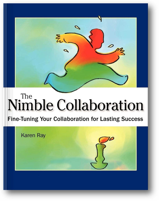 The Nimble Collaboration: Fine-Tuning Your Collaboration for Lasting Success book cover