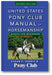 The United States Pony Club Manual of Horsemanship: Basics for Beginners / D Level (2nd Edition) book cover