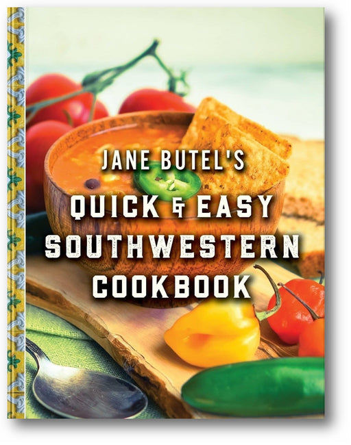 Jane Butel's Quick and Easy Southwestern Cookbook (2nd Edition) book cover