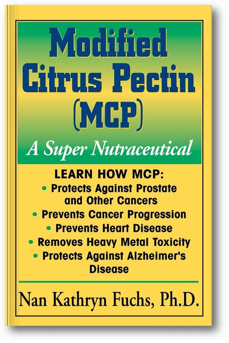 Modified Citrus Pectin (MCP): A Super Nutraceutical (Basic Health Guides) book cover