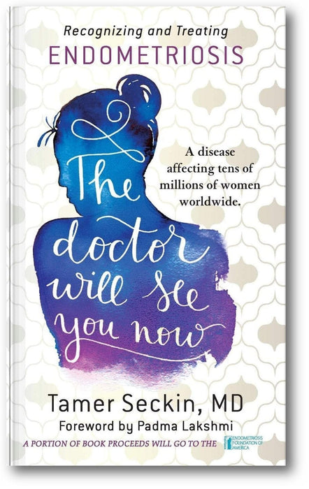 The Doctor Will See You Now: Recognizing and Treating Endometriosis book cover